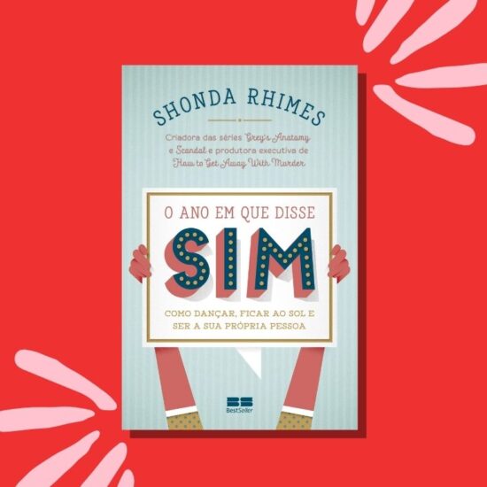 Capa do livro O ano em que disse sim da Shonda Rhimes