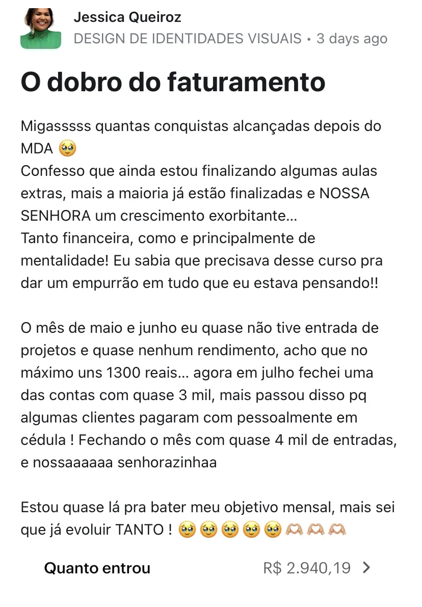 Jessica o dobro de faturamento